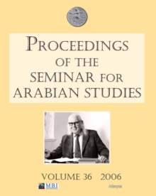 Image for Proceedings of the Seminar for Arabian Studies Volume 36 2006