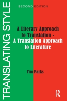 Translating Style: A Literary Approach to Translation – A Translation Approach to Literature