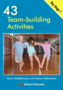 Image for 43 Team-building Activities for Key Stage 1