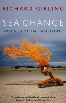 Image for Sea change  : Britain's coastal catastrophe