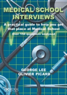 Image for Medical school interviews  : a practical guide to help you get that place at medical school