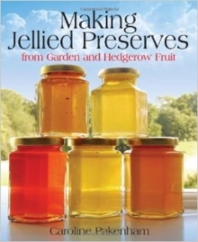 Image for Making Jellied Preserves From Garden and Hedgerow Fruit