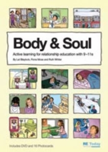Image for Body & soul  : active learning for relationship education with 9-11s