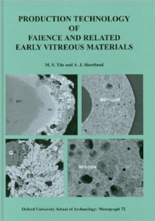 Image for Production Technology of Faience and Related Early Vitreous Materials