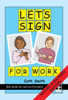 Image for Let's Sign for Work : BSL Guide for Service Providers