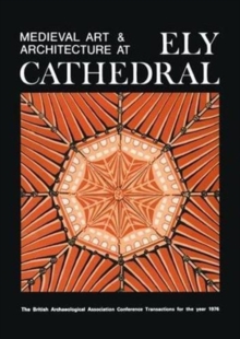 Image for Medieval Art and Architecture at Ely Cathedral