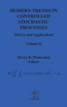 Image for Modern Trends in Controlled Stochastic Processes : Theory and Applications, Volume II