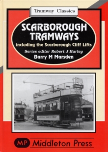 Image for Scarborough Tramways : Including the Scarborough Cliff Lifts