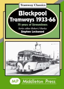 Image for Blackpool Tramways : 75 Years of Streamliners
