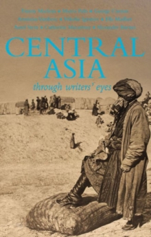 Central Asia: Through Writers’ Eyes