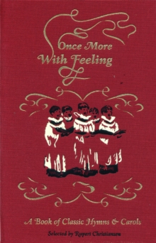 Image for Once more with feeling  : a book of classic hymns & carols
