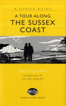 A Tour Along the Sussex Coast