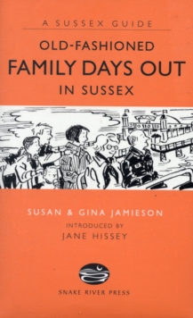 Image for Old Fashioned Family Days Out in Sussex