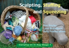 Image for Sculpting Stuffing and Squeezing