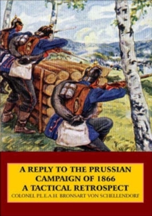 Image for A reply to the Prussian campaign of 1866  : a tactical retrospect