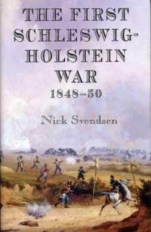 Image for The First Schleswig-Holstein War 1848-50