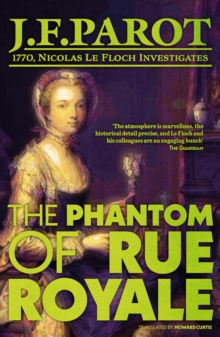 The Phantom of Rue Royale: Nicolas Le Floch Investigation #3: Nicholas Le Floch