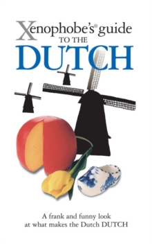 Image for The Xenophobe's Guide to the Dutch