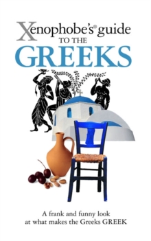 Image for The Xenophobe's Guide to the Greeks