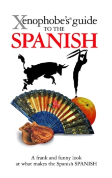 Image for The Xenophobe's Guide to the Spanish