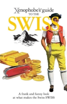 Image for The Xenophobe's Guide to the Swiss