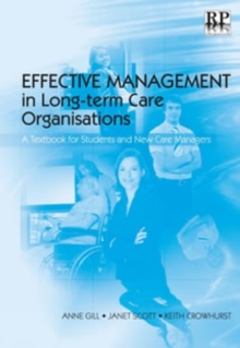 Image for Effective management in long-term care organisations: a textbook for students and new care managers