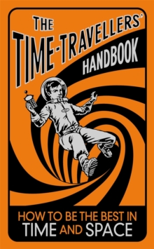 Image for The Time-Travellers' Handbook