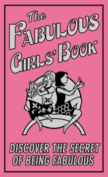 Image for The fabulous girls' book  : discover the secret of being fabulous