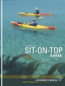 Sit-on-top Kayak: A Beginner’s Manual