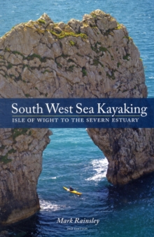 Image for South west sea kayaking  : Isle of Wight to the Severn Estuary