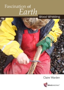 Image for Fascination of Earth: Wood Whittling