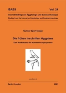 Die fruhen Inschriften Agyptens: Eine Konkordanz der Nummerierungssysteme