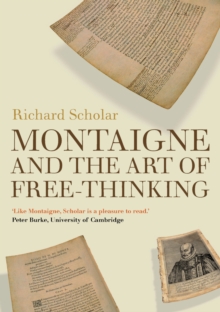 Image for Montaigne and the art of free-thinking