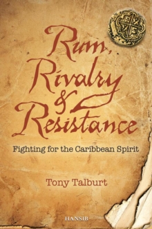 Image for Rum, Rivalry & Resistance