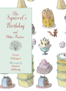 Image for The squirrel's birthday and other parties  : stories