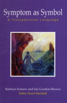 Symptom as Symbol: A Transpersonal Language