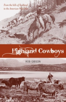 Image for At home on the range : do real cowboys wear stetsons or kilts?