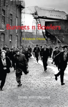 Image for Bunnets 'n' bowlers  : a Clydeside odyssey