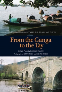 Image for From the Ganga to the Tay  : a poetic conversation between the Ganges and the Tay