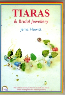 Image for Tiaras and Bridal Jewellery : Projects Using Beads and Wire