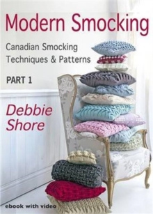 Image for Modern Smocking : Canadian Smocking Techniques and Patterns