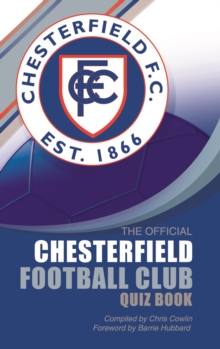 Image for The Official Chesterfield Football Club Quiz Book