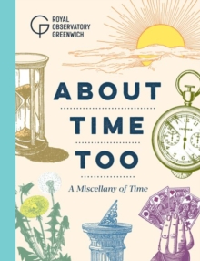 Image for About Time Too : A Miscellany of Time