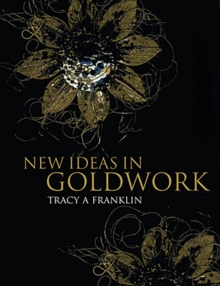 New Ideas in Goldwork