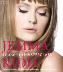 Image for Jemma Kidd make-up masterclass  : beauty bible of professional techniques and wearable looks