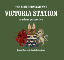 Image for The Southern Railway Victoria Station - A Unique Perspective
