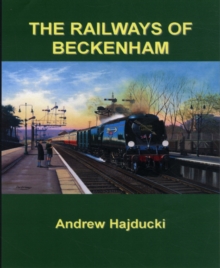 Image for The railways of Beckenham
