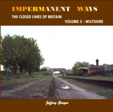 Image for Impermanent ways  : the closed lines of BritainVolume 3,: Wiltshire