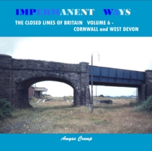 Image for Impermanent ways  : the closed lines of BritainVolume 6,: Cornwall and West Devon