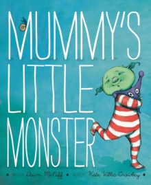 Image for Mummy's Little Monster